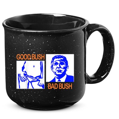 Good Bush Bad Bush Funny 15oz Campfire Ceramic Mug
