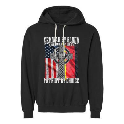 German By Blood American By Birth Patriot By Choice Garment-Dyed Fleece Hoodie