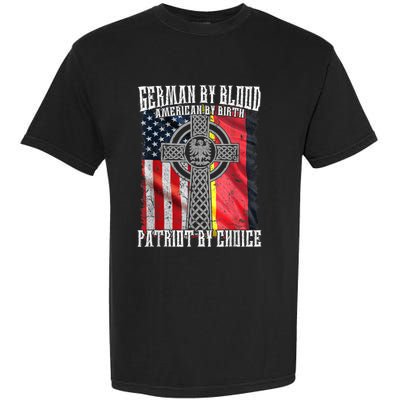 German By Blood American By Birth Patriot By Choice Garment-Dyed Heavyweight T-Shirt