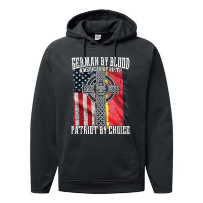 German By Blood American By Birth Patriot By Choice Performance Fleece Hoodie