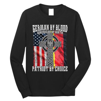 German By Blood American By Birth Patriot By Choice Long Sleeve Shirt