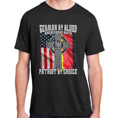 German By Blood American By Birth Patriot By Choice Adult ChromaSoft Performance T-Shirt