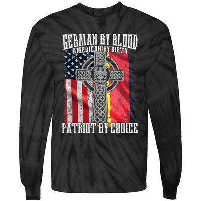 German By Blood American By Birth Patriot By Choice Tie-Dye Long Sleeve Shirt