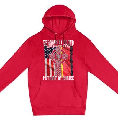 German By Blood American By Birth Patriot By Choice Premium Pullover Hoodie