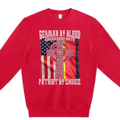 German By Blood American By Birth Patriot By Choice Premium Crewneck Sweatshirt