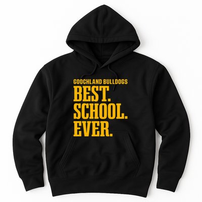 Goochland Bulldogs Best Ever Hs Hoodie