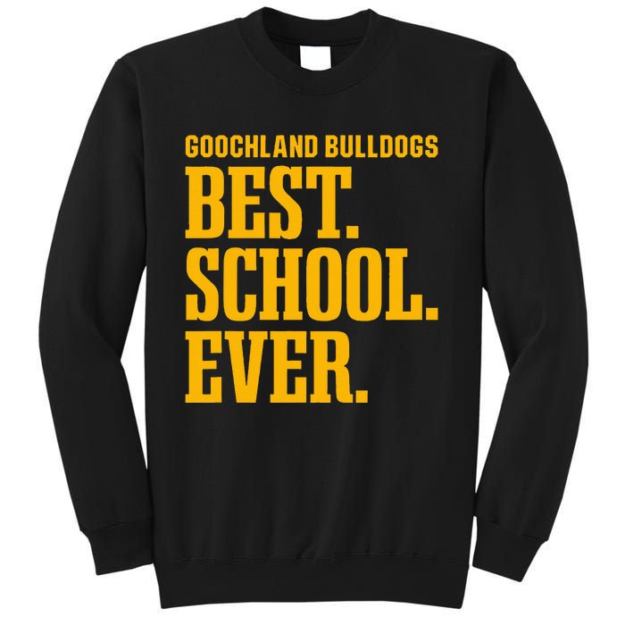 Goochland Bulldogs Best Ever Hs Sweatshirt