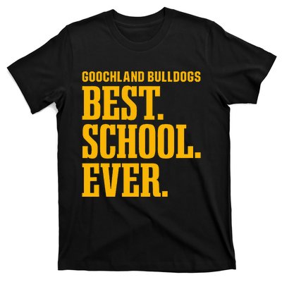 Goochland Bulldogs Best Ever Hs T-Shirt