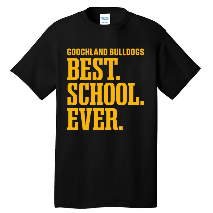 Goochland Bulldogs Best Ever Hs Tall T-Shirt