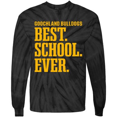 Goochland Bulldogs Best Ever Hs Tie-Dye Long Sleeve Shirt