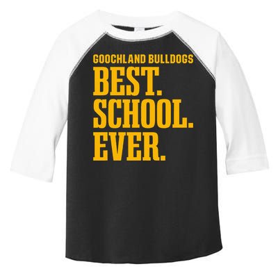 Goochland Bulldogs Best Ever Hs Toddler Fine Jersey T-Shirt