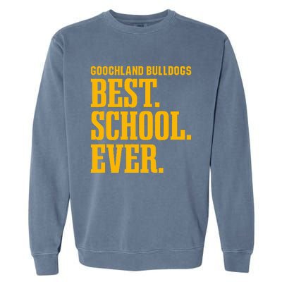 Goochland Bulldogs Best Ever Hs Garment-Dyed Sweatshirt