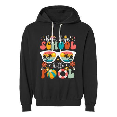 Groovy Bye Bye School Hello Pool Last Day Of School Summer Garment-Dyed Fleece Hoodie