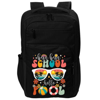 Groovy Bye Bye School Hello Pool Last Day Of School Summer Impact Tech Backpack