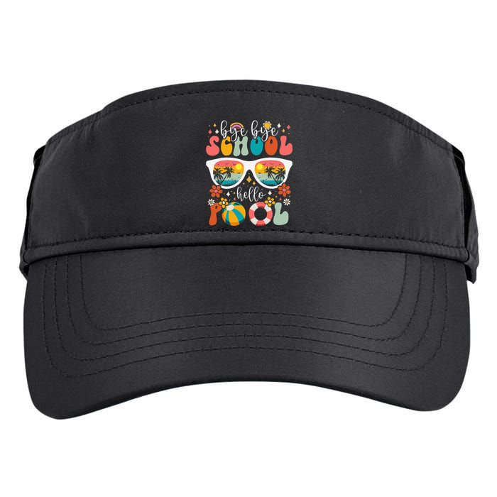 Groovy Bye Bye School Hello Pool Last Day Of School Summer Adult Drive Performance Visor