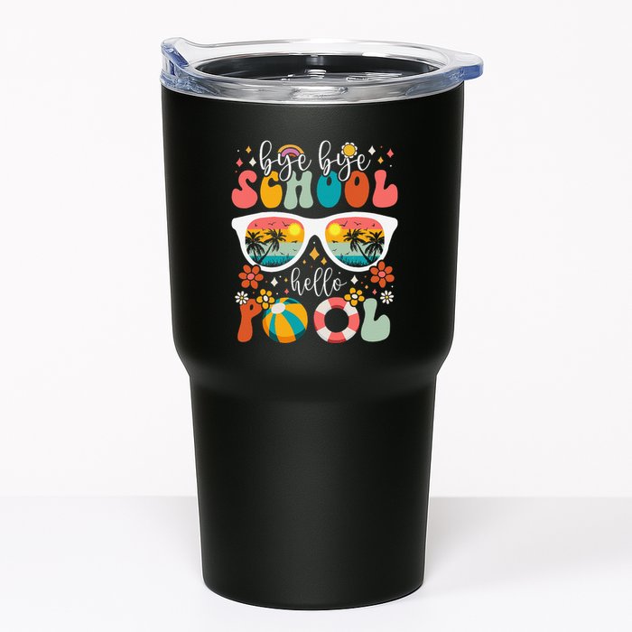 Groovy Bye Bye School Hello Pool Last Day Of School Summer Tumbler