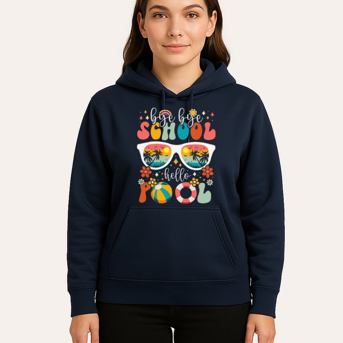 Groovy Bye Bye School Hello Pool Last Day Of School Summer Hoodie