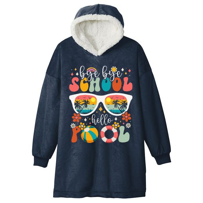 Groovy Bye Bye School Hello Pool Last Day Of School Summer Hooded Wearable Blanket