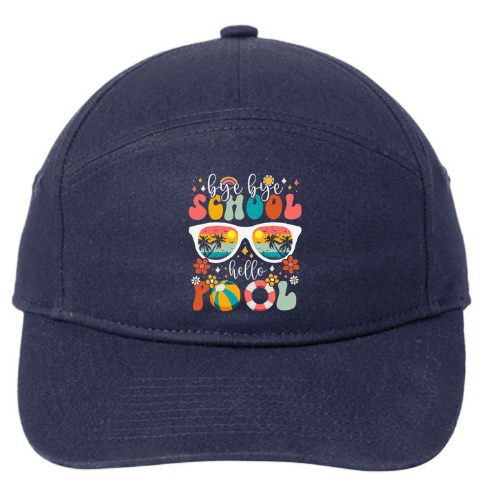 Groovy Bye Bye School Hello Pool Last Day Of School Summer 7-Panel Snapback Hat