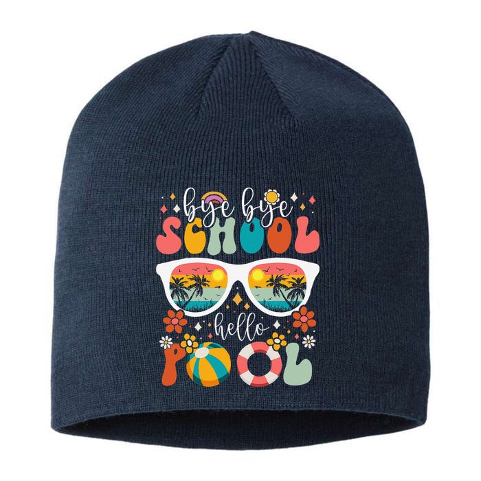 Groovy Bye Bye School Hello Pool Last Day Of School Summer Sustainable Beanie