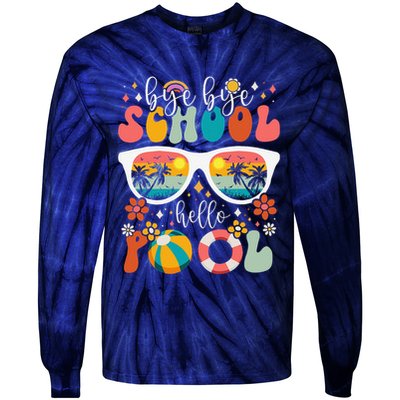 Groovy Bye Bye School Hello Pool Last Day Of School Summer Tie-Dye Long Sleeve Shirt
