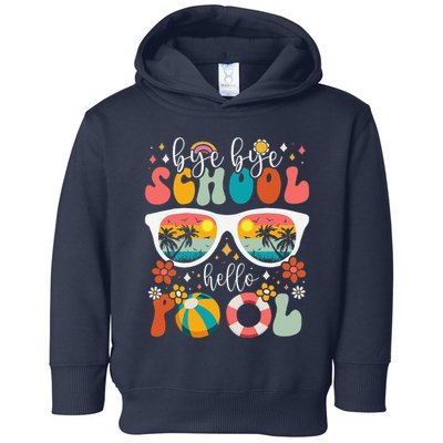 Groovy Bye Bye School Hello Pool Last Day Of School Summer Toddler Hoodie