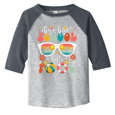 Groovy Bye Bye School Hello Pool Last Day Of School Summer Toddler Fine Jersey T-Shirt