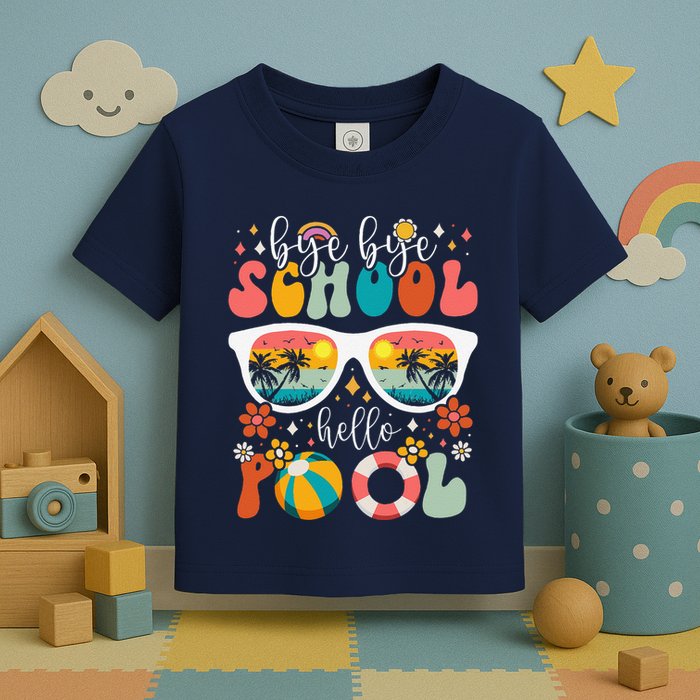 Groovy Bye Bye School Hello Pool Last Day Of School Summer Toddler T-Shirt