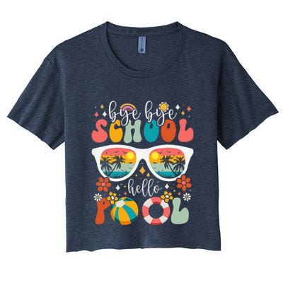 Groovy Bye Bye School Hello Pool Last Day Of School Summer Crop Top