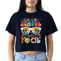 Groovy Bye Bye School Hello Pool Last Day Of School Summer Crop Top