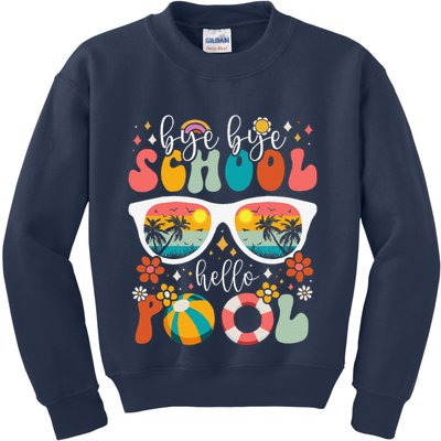 Groovy Bye Bye School Hello Pool Last Day Of School Summer Kids Sweatshirt