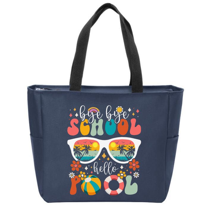 Groovy Bye Bye School Hello Pool Last Day Of School Summer Zip Tote Bag