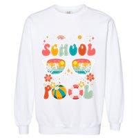 Groovy Bye Bye School Hello Pool Last Day Of School Summer Garment-Dyed Sweatshirt