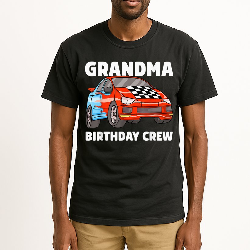 Grandma Birthday Crew Race Car Nana Racing Car Theme Tall T-Shirt