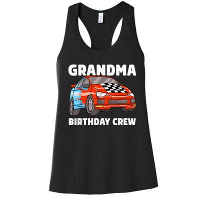 Grandma Birthday Crew Race Car Nana Racing Car Theme Women's Racerback Tank