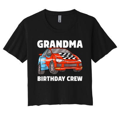 Grandma Birthday Crew Race Car Nana Racing Car Theme Women's Crop Top Tee