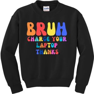 Groovy Bruh Charge Your Laptop Kids Sweatshirt