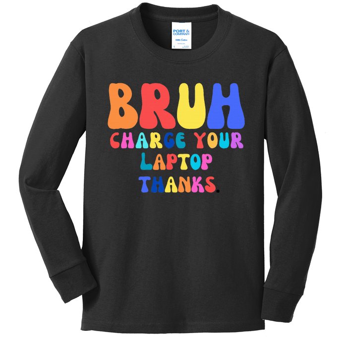 Groovy Bruh Charge Your Laptop Kids Long Sleeve Shirt