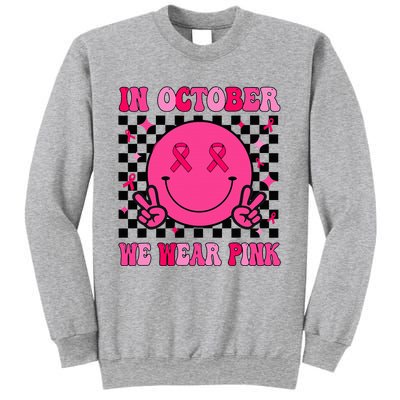 Groovy Breast Cancer Awareness In October We Wear Pink Sweatshirt