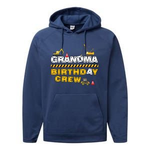 Grandma Birthday Crew Construction Family Birthday Party Performance Fleece Hoodie