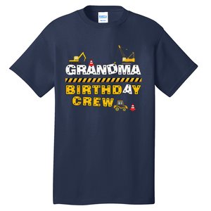 Grandma Birthday Crew Construction Family Birthday Party Tall T-Shirt