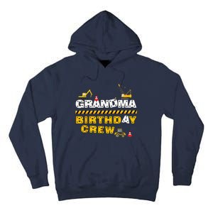 Grandma Birthday Crew Construction Family Birthday Party Tall Hoodie