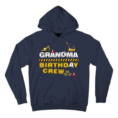 Grandma Birthday Crew Construction Family Birthday Party Tall Hoodie