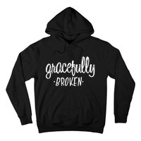 Gracefully Broken Christian Religious Grace Christmas Hoodie