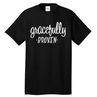 Gracefully Broken Christian Religious Grace Christmas Tall T-Shirt