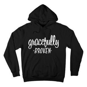 Gracefully Broken Christian Religious Grace Christmas Tall Hoodie