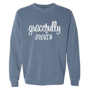 Gracefully Broken Christian Religious Grace Christmas Garment-Dyed Sweatshirt