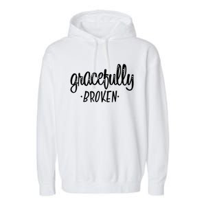 Gracefully Broken Christian Religious Grace Christmas Garment-Dyed Fleece Hoodie