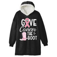 Give Breast Cancer The Boot Pink Ribbon Awareness Women Hooded Wearable Blanket