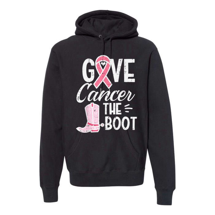 Give Breast Cancer The Boot Pink Ribbon Awareness Women Premium Hoodie